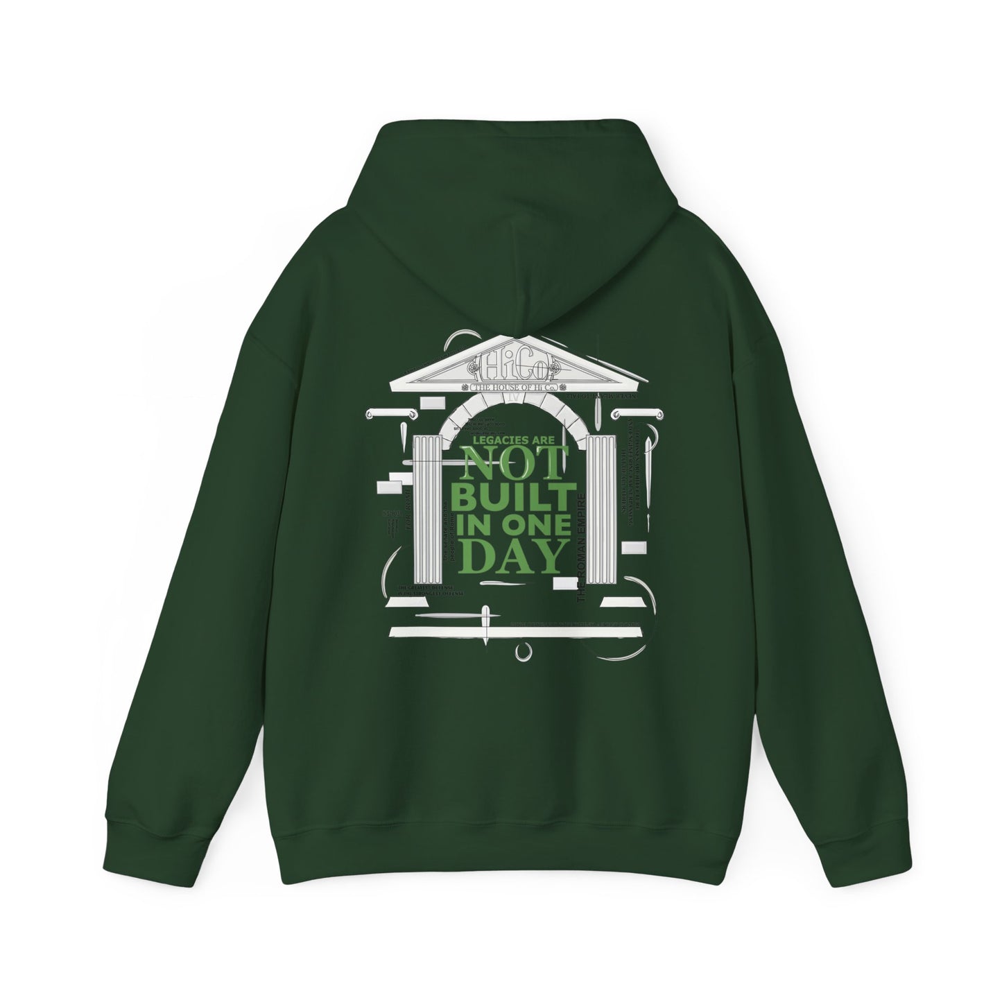 Legacies Are Not Built In One Day Unisex Hoodie