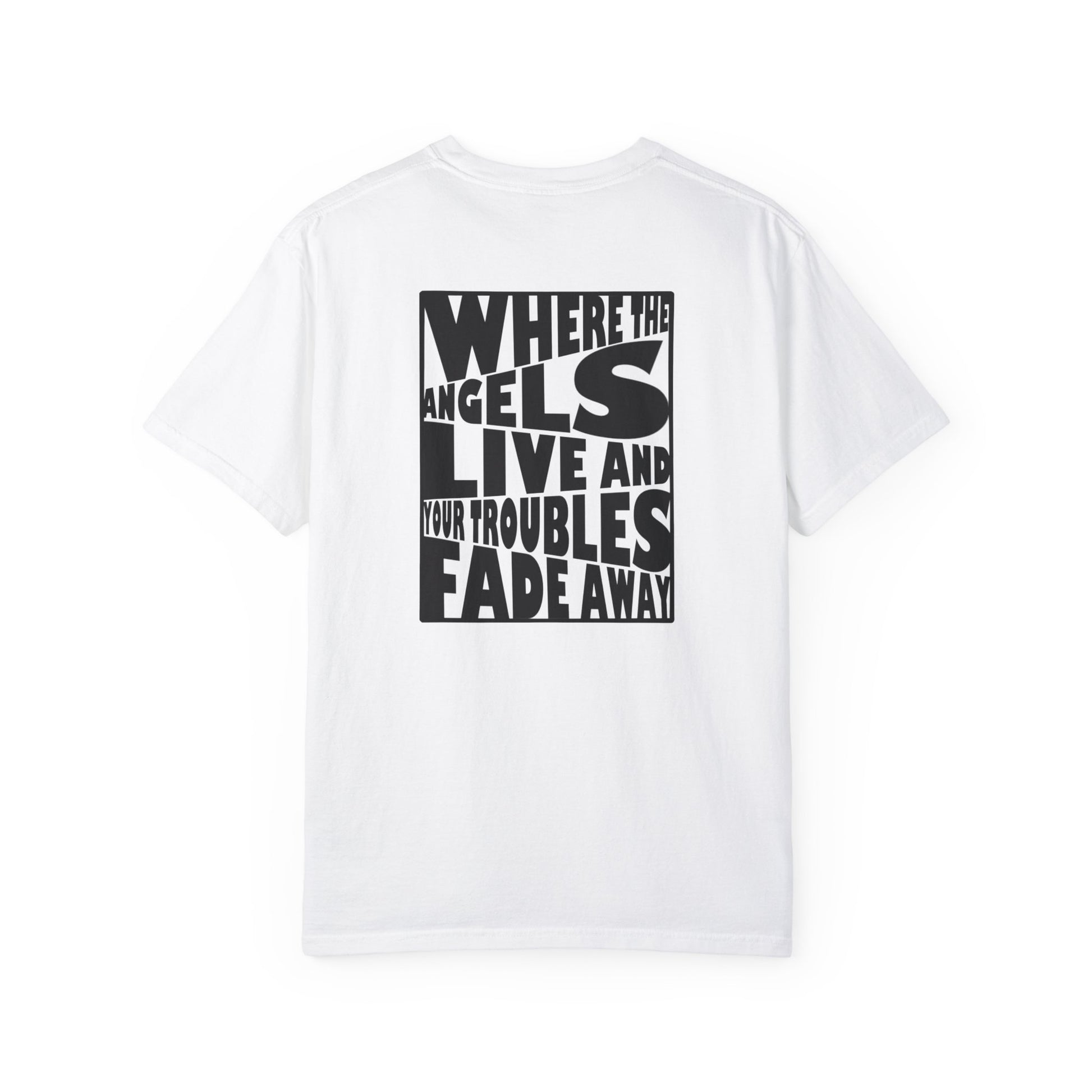 Where Angels Live Unisex T-shirt - Hi Co.