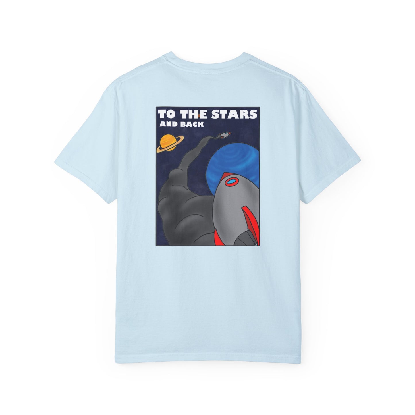 To the stars and back Unisex Garment-Dyed T-shirt - Hi Co.