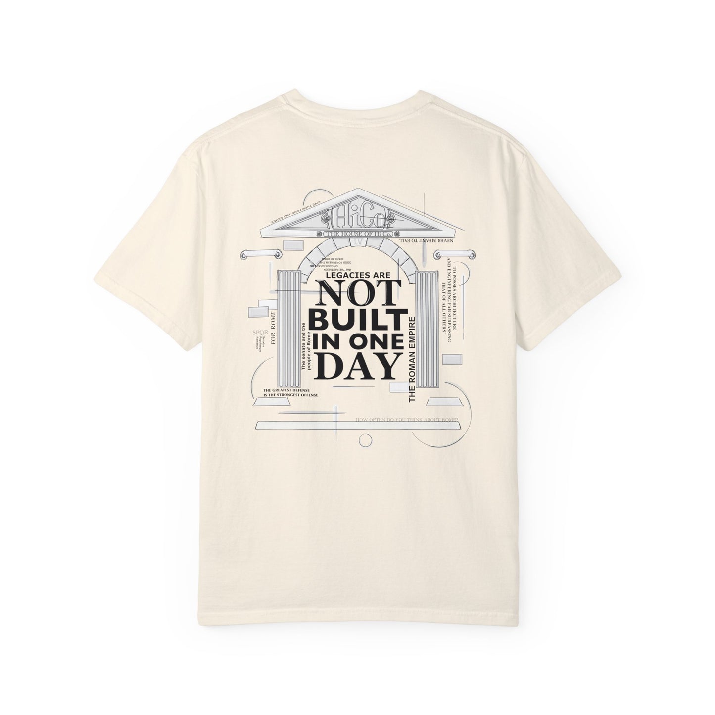 Legacies Are Not Built In One Day Unisex T-shirt