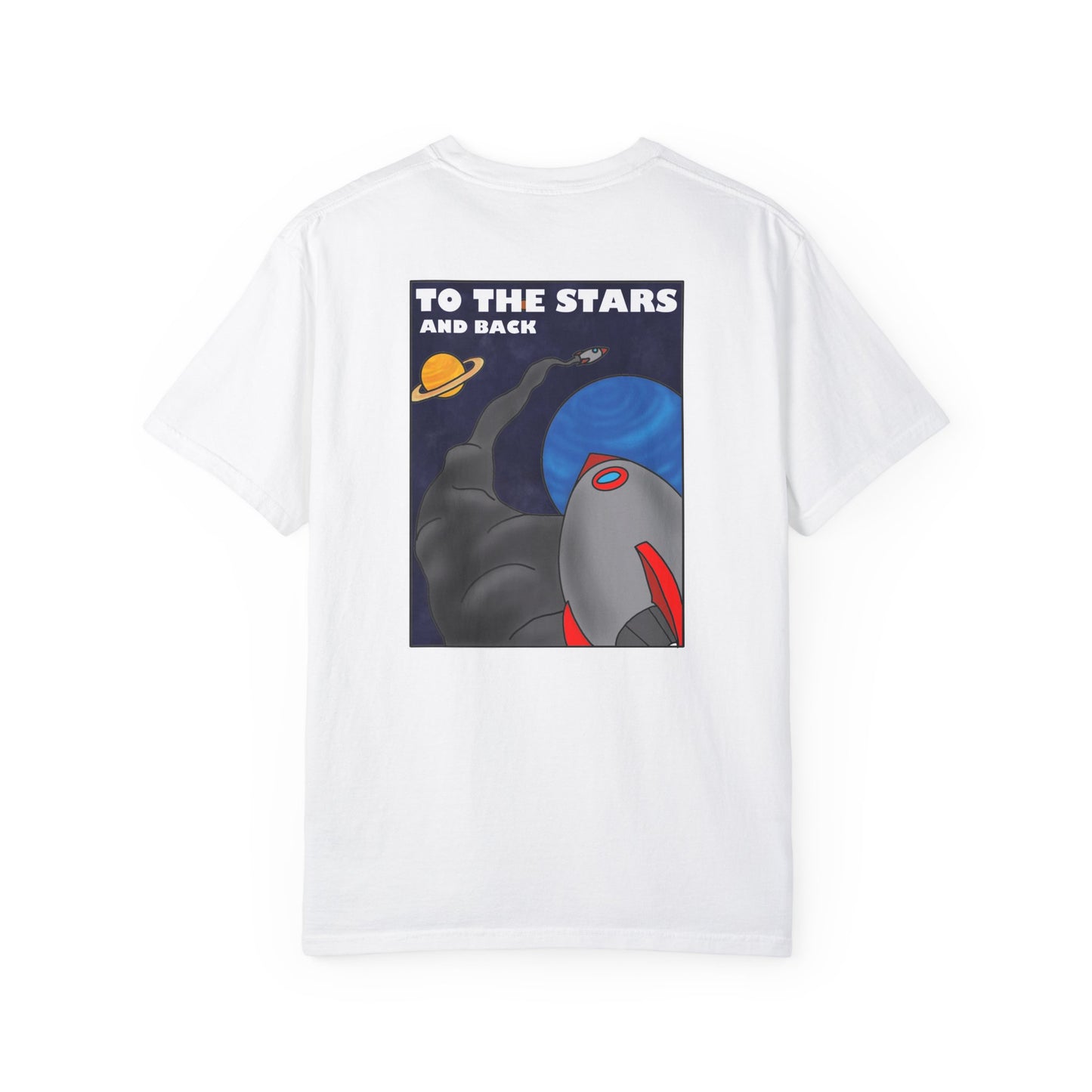 To the stars and back Unisex Garment-Dyed T-shirt - Hi Co.