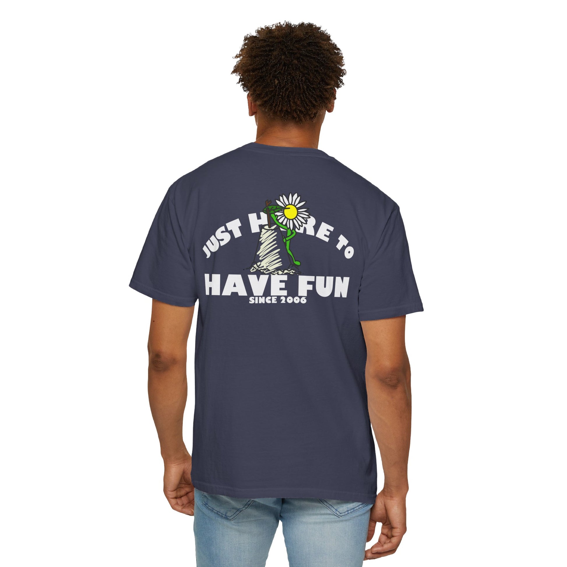 Just Here to Have Fun Unisex T-shirt - Hi Co.