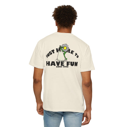 Just Here to Have Fun Unisex T-shirt - Hi Co.