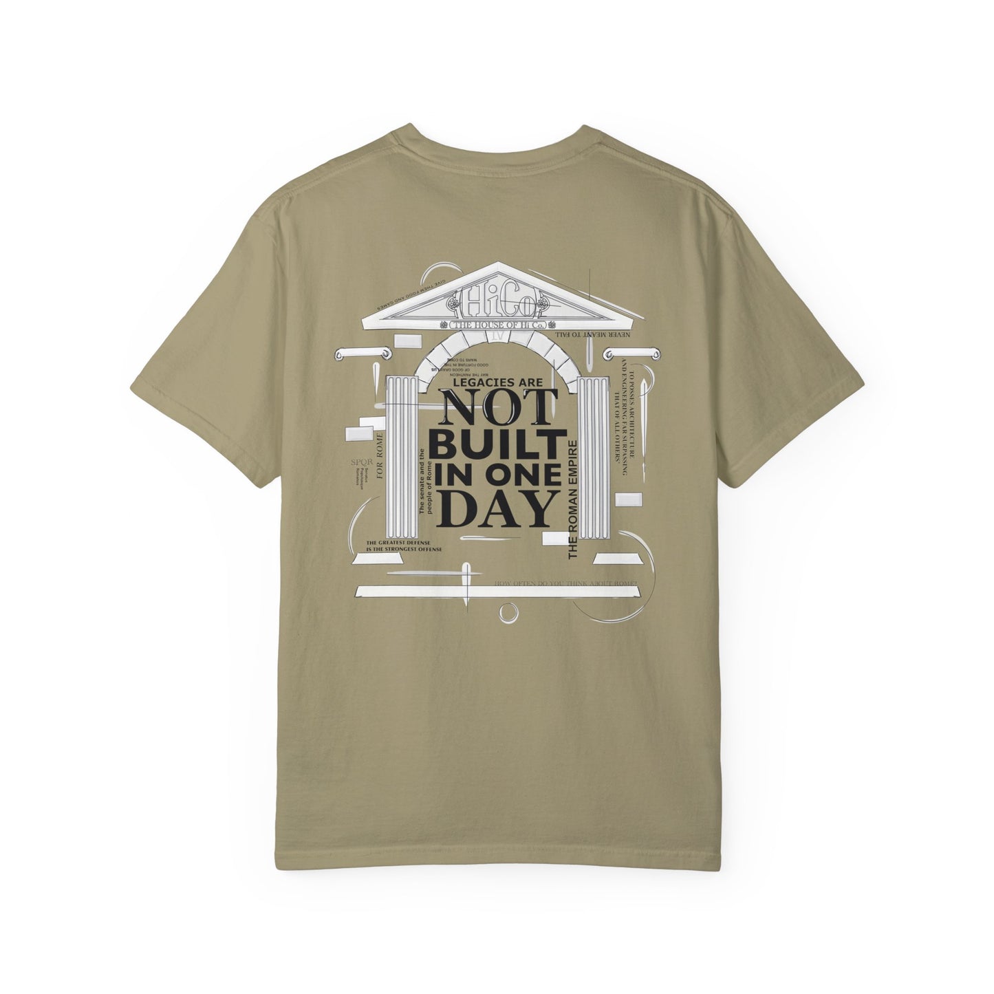 Legacies Are Not Built In One Day Unisex T-shirt